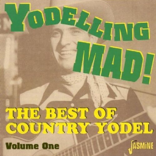 Rosalie - Yodeling Mad: Best Of Country Yodel [original Recordings Remastered] - Zortam Music