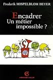 Encadrer, un métier impossible ?