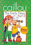 DVD : Caillou - The Early Days - Part 2