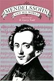 Mendelssohn and His World (The Bard Music Festival)