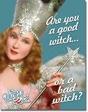 Wizard of Oz Glinda Are You a Good Witch or a Bad Witch? Tin Sign