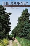 The Journey: A Story of Success and Homelessness from Self to Christ