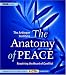 The Anatomy of Peace: Resolving the Heart of Conflict