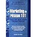 Marketing de r�seau 101 : Tout ce que vous devez savoir