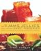 Books : The Joy of Jams, Jellies, and Other Sweet Preserves: 200 Classic and Contemporary Recipes Showcasing [Paperback]