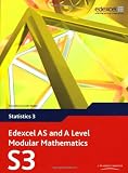 Edexcel AS and A Level Modular Mathematics - Statistics 3