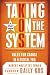 Taking on the System: Rules for Change in a Digital Era