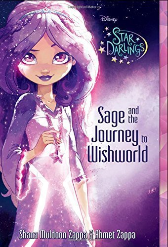 Star Darlings Sage and the Journey to Wishworld by Zappa, Shana Muldoon, Zappa, Ahmet (September 15, 2015) Paperback