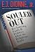 Souled Out: Reclaiming Faith and Politics after the Religious Right Image of Souled Out: Reclaiming Faith and Politics after the Religious Right