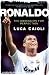 Ronaldo:
The
Obsession
for
Perfection
