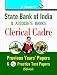 State Bank of India (SBI) & Associates Banks Clerical Cadre:  Previous Papers & Practice Papers (Solved): Previous Papers and Practice Papers (Solved) RS.147.00