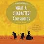 Stanley Newman's What a Character! Crosswords (Other)