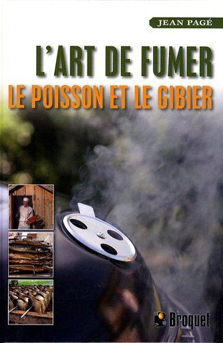 Lecture conseillée : L'art de fumer le poisson et le gibier
