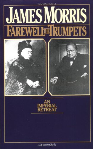 Farewell The Trumpets: An Imperial Retreat (Helen and Kurt Wolff Books)