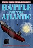 Battle for the Atlantic (Graphic Modern History: World War II)