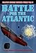 Battle for the Atlantic (Graphic Modern History: World War II)