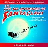 The Life and Adventures of Santa Claus - Original Cast Recording