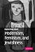Book Modernism, Feminism, and Jewishness