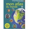 Mon atlas du monde: 6-9 ans