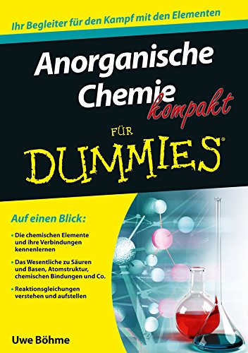 Anorganische Chemie kompakt für Dummies (German Edition)