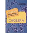 Cholera (Epidemics) by Chris Hayhurst
