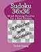 Sudoku 36x36: Mind-blowing Puzzles for a Real Genius