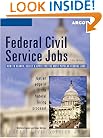 Federal Civil Service Jobs, 14/e (Arco Federal Civil Service Jobs)