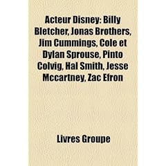 Acteur Disney: Billy Bletcher, Jonas Brothers, Jim Cummings, Cole Et Dylan Sprouse, Pinto Colvig, Hal Smith, Jesse McCartney, Zac Efr