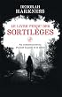 Le Livre perdu des sortil�ges: Au commencement �taient la peur et le d�sir