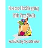 Grocery List Shopping With Your Kindle (Kindle Edition)  "kindle keyboard"