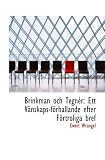Brinkman och Tegnér: Ett Vänskaps-förhallande efter Förtroliga bref