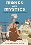Monks and Mystics: Chronicles of the Medieval Church (History Lives series)