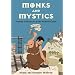 Monks and Mystics: Chronicles of the Medieval Church (History Lives series)