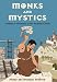 Monks and Mystics: Chronicles of the Medieval Church (History Lives series)