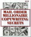 Mail Order Millionaire Copywriting Secrets