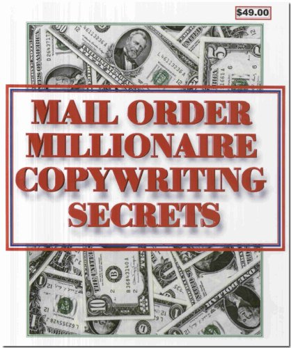 Mail Order Millionaire Copywriting Secrets