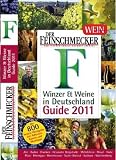 Feinschmecker Guide Winzer und Weine in  Deutschland 2011 (Feinschmecker Restaurantf&uuml;hrer) - 