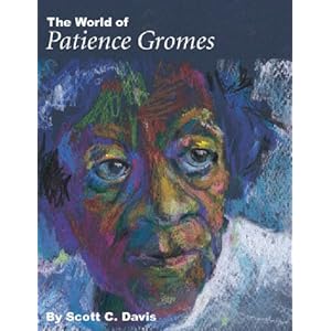 The World of Patience Gromes: Making and Unmaking a Black Community