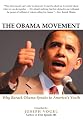 The Obama Movement: Why Barack Obama Speaks to America's Youth
