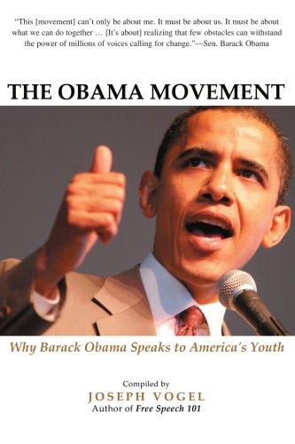 The Obama Movement: Why Barack Obama Speaks to America's Youth