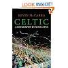 Celtic: A Biography in Nine Lives