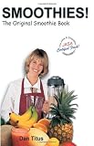 Smoothies! The Original Smoothie Book, Vol. 1