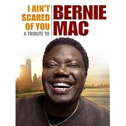 I Ain't Scared of You: A Tribute to Bernie Mac