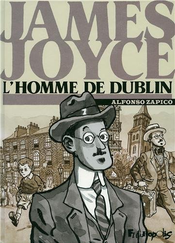James Joyce, l'homme de Dublin James Joyce, l'homme de Dublin