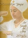 Kundalini Yoga for Youth & Joy
