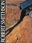 Robert smithson retrospective le paysage entropique  1960 1973