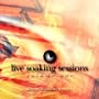 Live Soaking Sessions Vol I