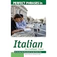 Perfect Phrases in Italian for Confident Travel: The No Faux-Pas Phrasebook for the Perfect Trip (Perfect Phrases... by Salvatore Bancheri and Michael Lettieri