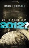 Will the World End in 2012?