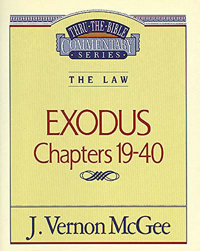 Exodus II: The Law (Exodus 19-40) (Thru the Bible Book 5)